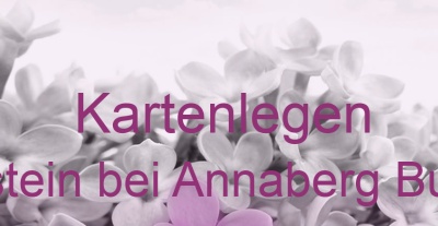 Kartenlegen Bärenstein bei Annaberg Buchholz | Top-Experten für Kartenlegen, Wahrsagen, Hellsehen, Zukunftsdeutung. Kartenlegen Bärenstein bei Annaberg Buchholz | Top-Experten für Kartenlegen, Wahrsagen, Hellsehen, Zukunftsdeutung.